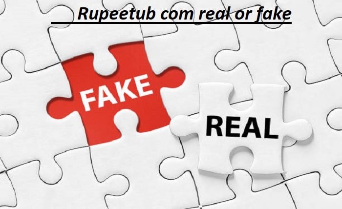 rupeetub com real or fake